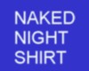 Mens Naked Night Shirt