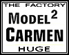 TF Model Carmen 2 Huge