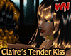 Claire's Tender Kiss