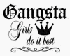 Gangsta Girls Do It Best