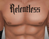 Relentless Chest Tattoo