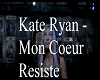 Kate Ryan - Mon Coeur Re