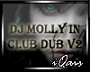 DJ Molly In Club Dub v2