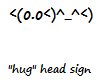 "Hugs" Head Sign
