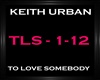 Keith Urban-To Love Some