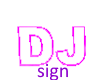 DJ sign