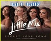 Little Mix - Secret Love