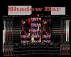*Shadow* Bar