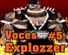 Voces Reales Explozzer#5