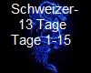 Schweizer - 13 Tage