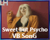 Sweet But Psycho |VB|