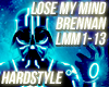Hardstyle - Lose My Mind