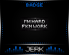 J| Hard Work [BADGE]