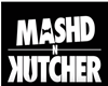 Mashd N Kutcher -
