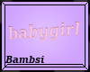 (B) babygirl sign