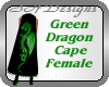 Green Dragon Cape Fem