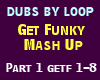 Get Funky Mash Up Dub