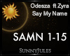 Odesza - Say My Name
