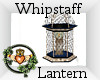 ~QI~ Whipstaff Lantern