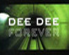 Dee Dee - forever