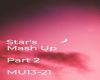 Star's Mash Up Part 2