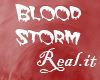 [Real.it] Blood Storm