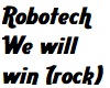 Robotech We will win