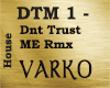 Dnt Trust Me Rmx