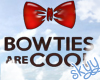Bowties Are Cool