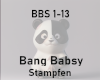 Bang Babys Stampfen