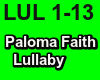 Paloma Faith Lullaby