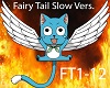Fairy Tail Slow Version