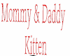 Mommy & Daddy Kitten