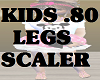 Kids 80% Legs Scaler