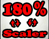 180% Scaler Avatar Resiz