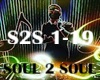 SR- Soul2Soul / S2S 1-19