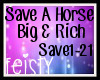 [O]Save A Horse-Big&Rich