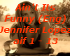 Ain't Its Funny- J.Lope