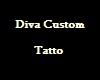 Diva Custom Tatto