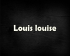 Louis Louise 1