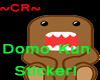 ~CR~ Domo Sticker!!