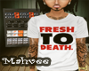M| Fresh To Death