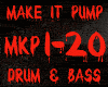 DRUM&BASS-MAKE IT PUMP
