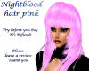 Nightblood hair pink