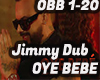 OYE BEBE - Jimmy Dub