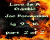 Love Is A Gamble pt 2