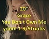 Grace  You Don't Own Me
