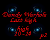 Last high/Dandy Warhols