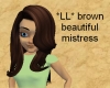  *LL*mistress brown hair