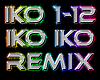 IKO IKO remix